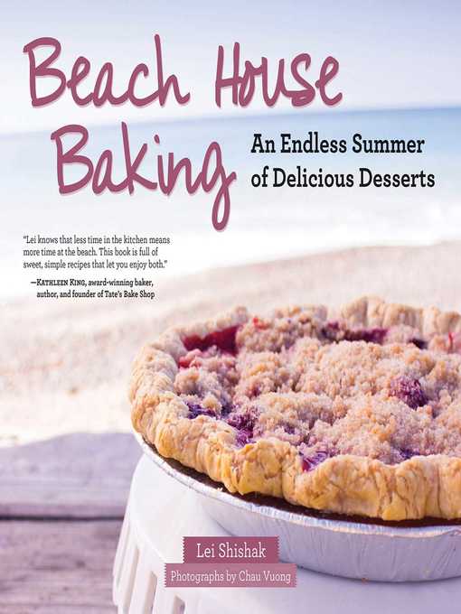 Title details for Beach House Baking: an Endless Summer of Delicious Desserts by Lei Shishak - Wait list
